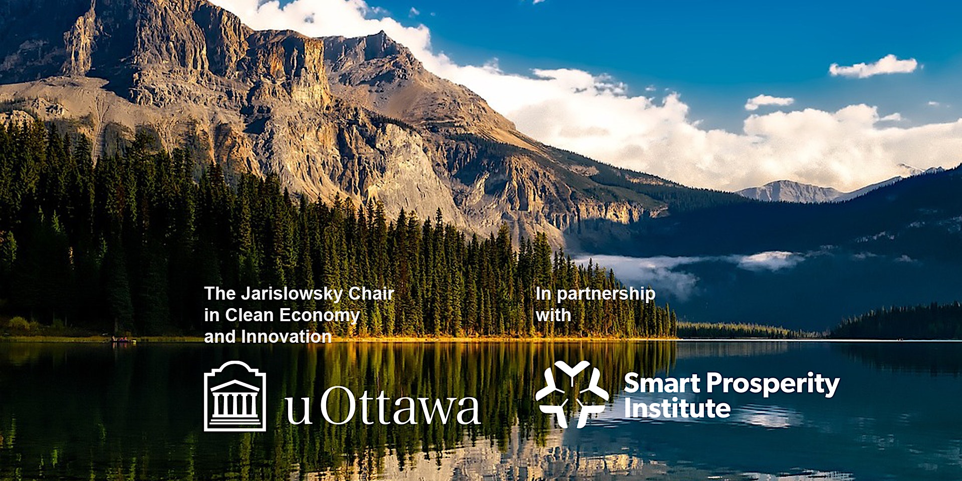 Attended: The Jarislowsky Chair in Clean Economy and Innovation